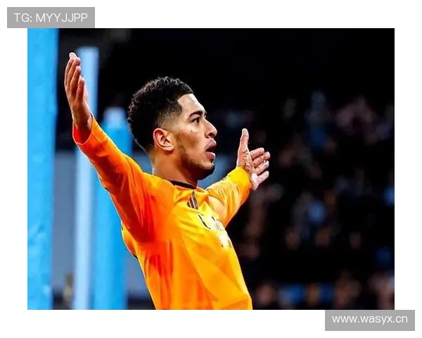 贝林厄姆强强对话关键战表现解析