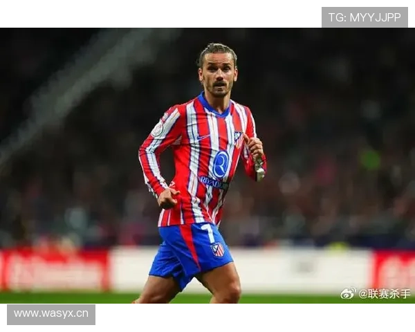 巴尔韦德与安托万·格里兹曼 战术适配差异及适用体系对比分析